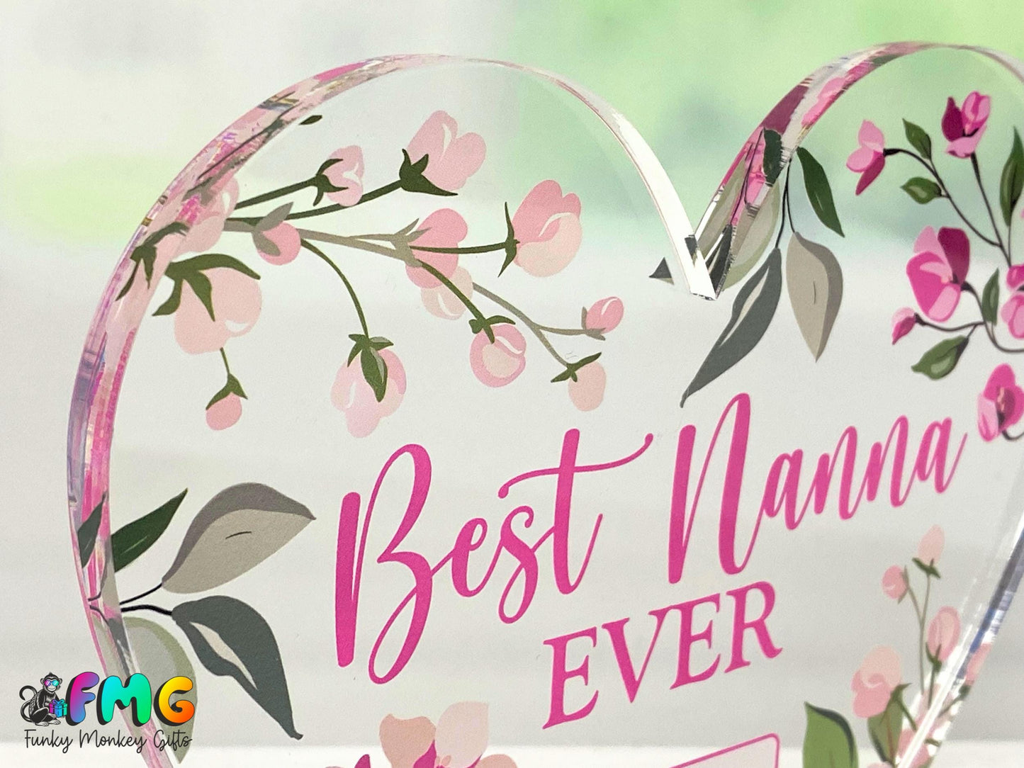 Personalised Best Nan Ever | Acrylic Heart Plaque