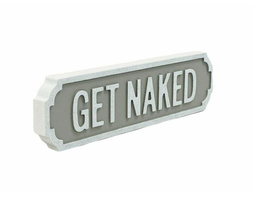Get Naked | Vintage-Style Street Sign