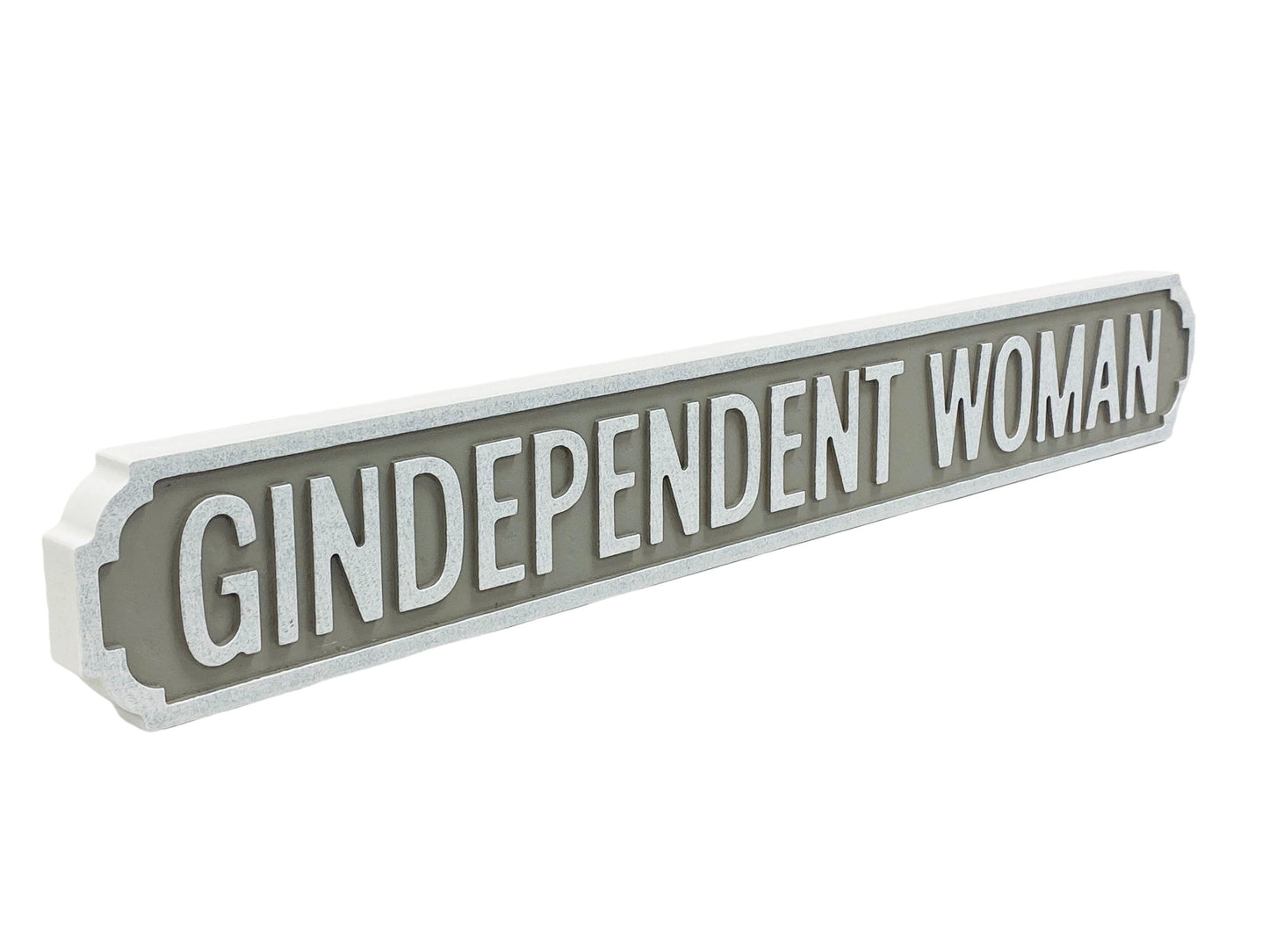 Gindependent Woman | Vintage-Style Street Sign