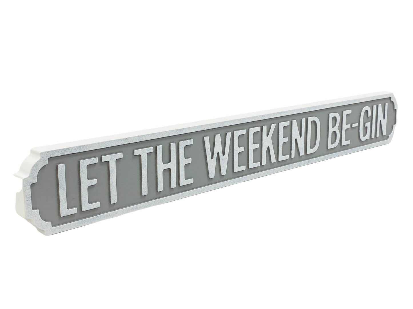 Let The Weekend Be-Gin | Vintage-Style Street Sign