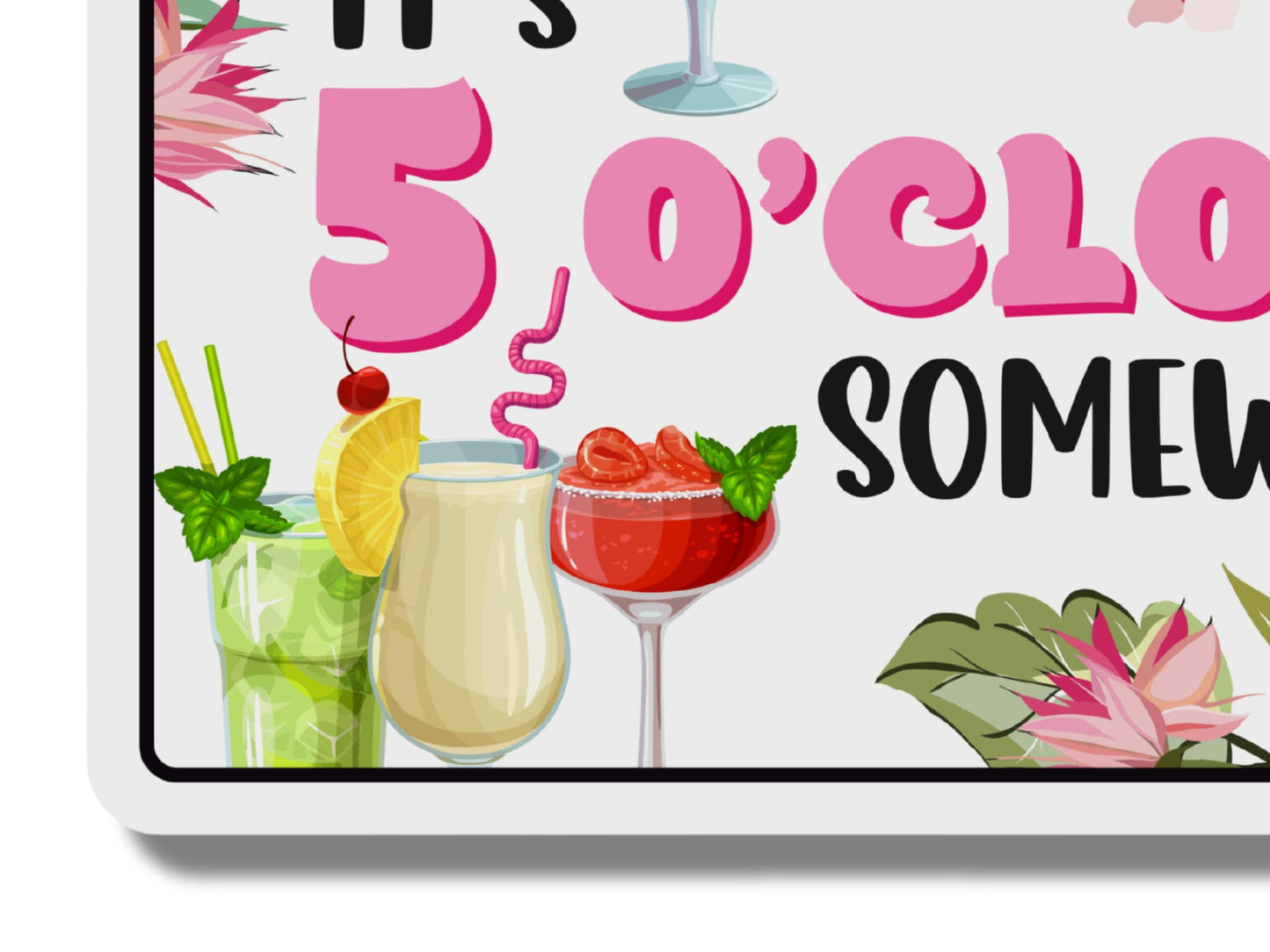5 O'Clock Somewhere | Metal Sign