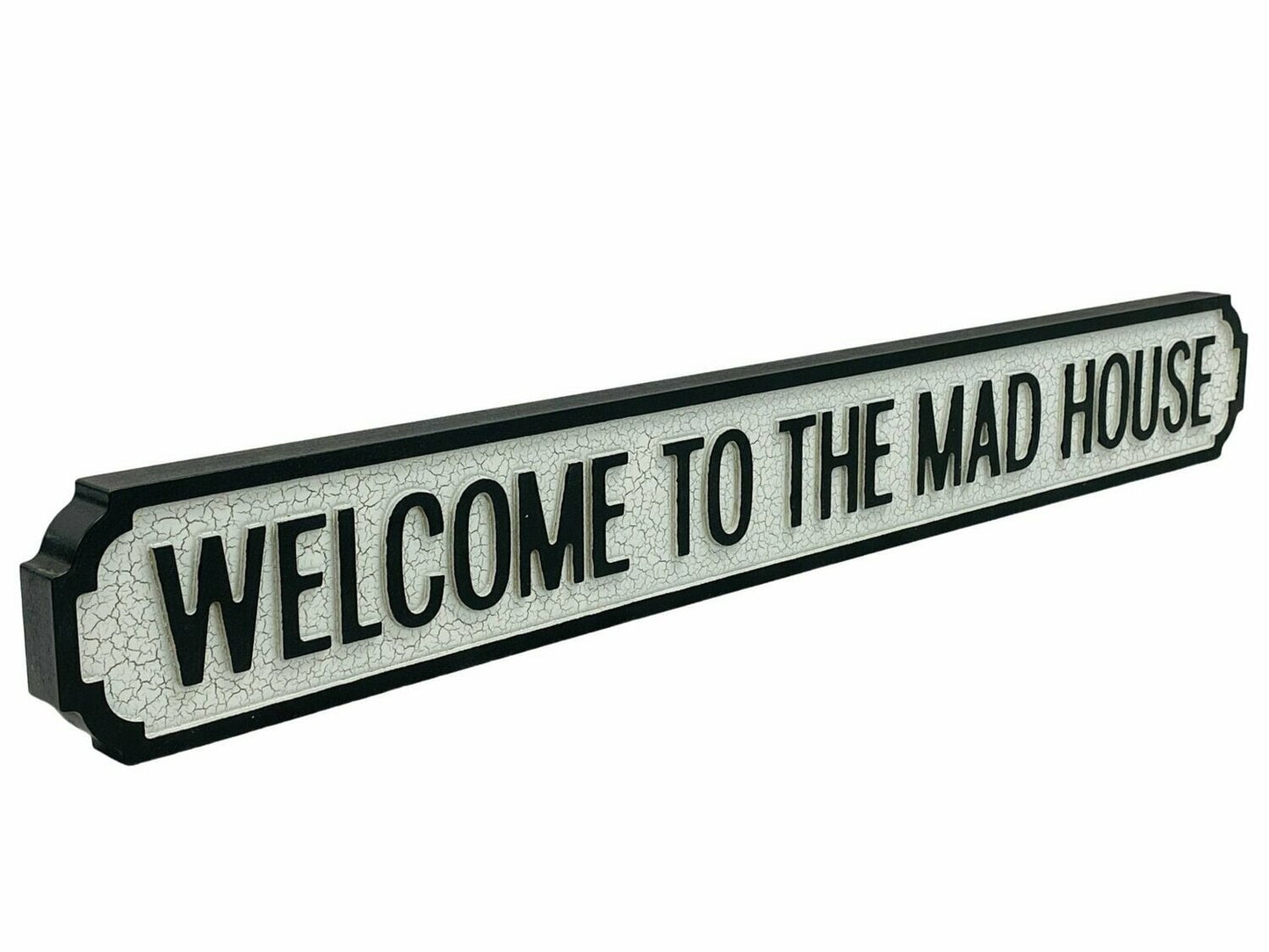 Welcome to the Mad House | Vintage-Style Street Sign
