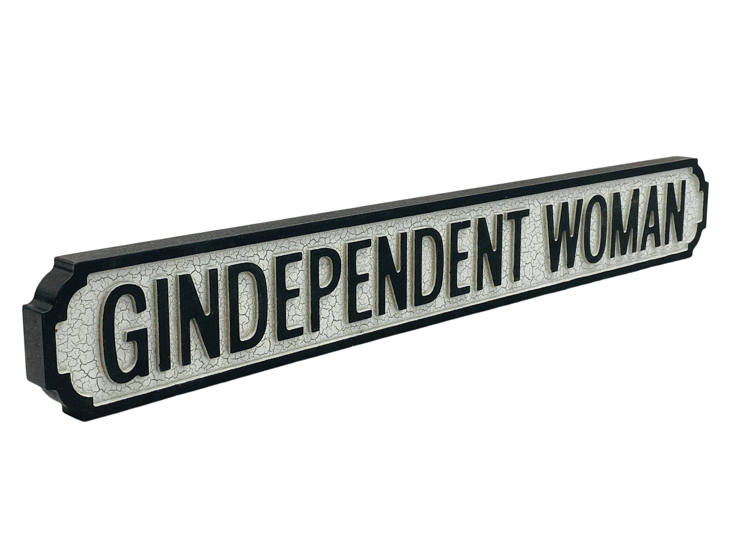 Gindependent Woman | Vintage-Style Street Sign
