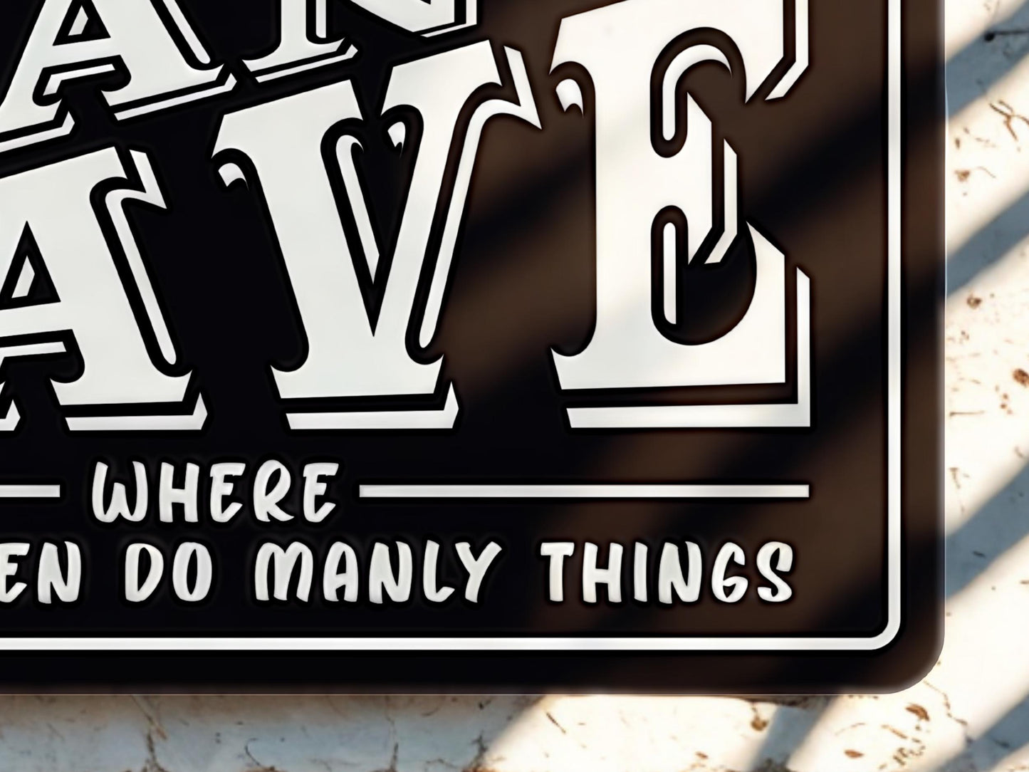 Man Cave | Metal Sign (Available in 2 colours)