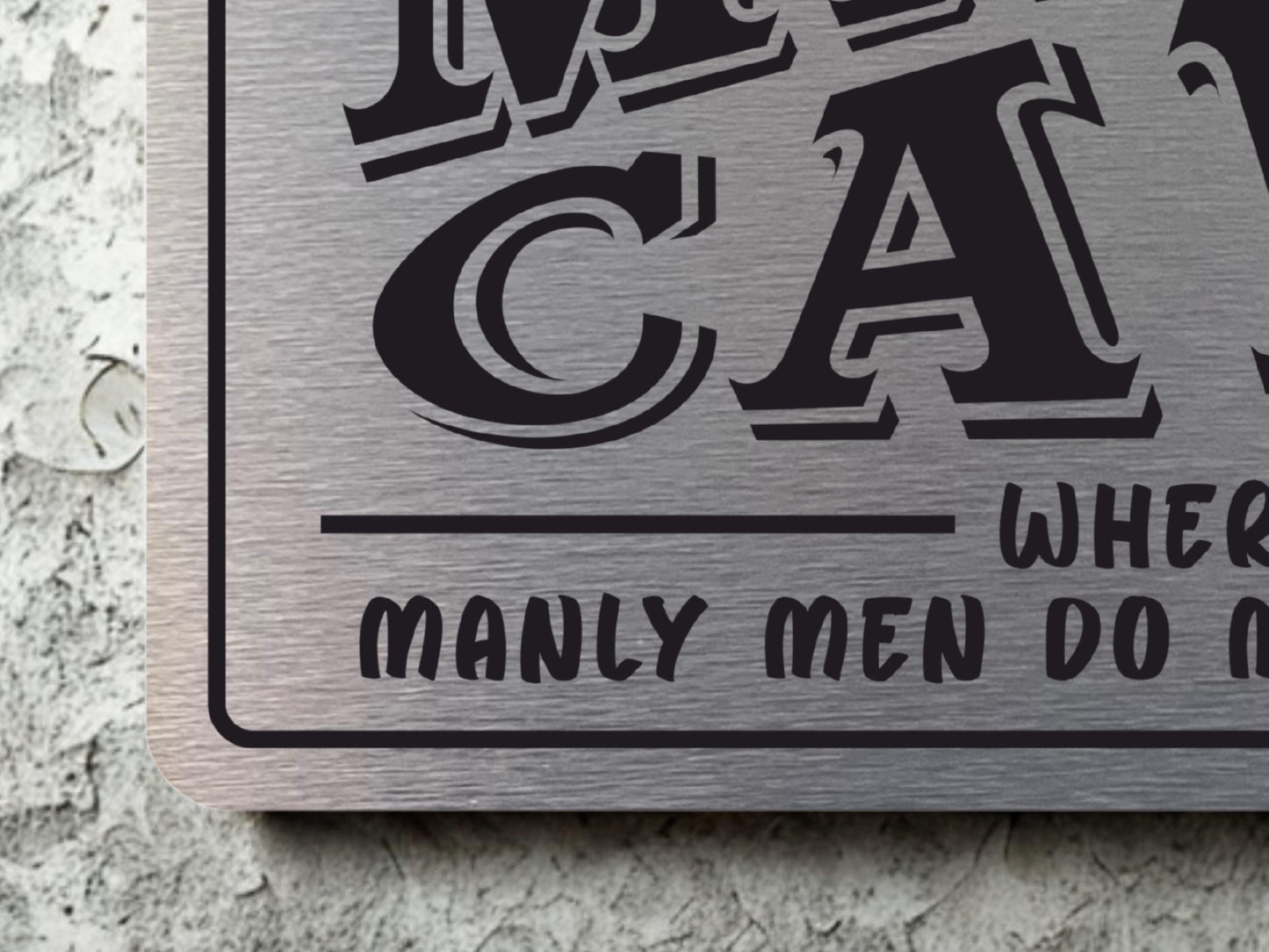 Man Cave | Metal Sign (Available in 2 colours)
