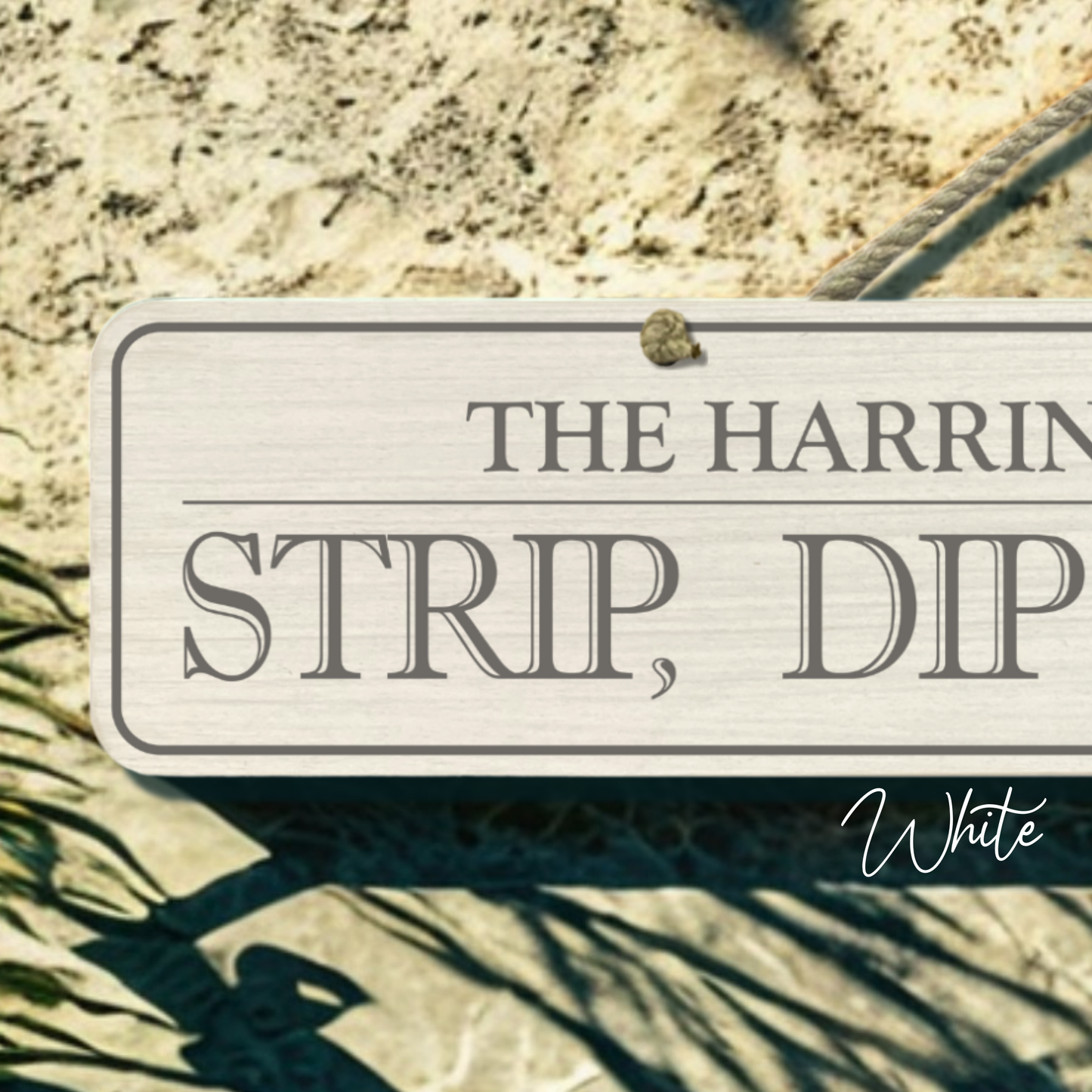 Personalised Outdoor Sign 'Strip, Dip & Take A Sip'