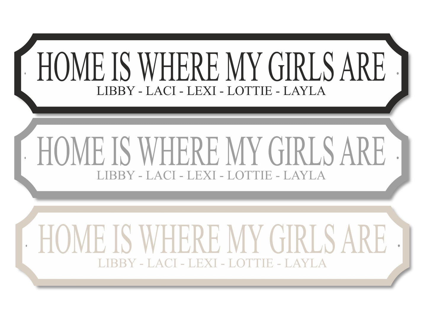 Personalised "Home Is Where My/Our Girls Are | Acrylic Street Sign