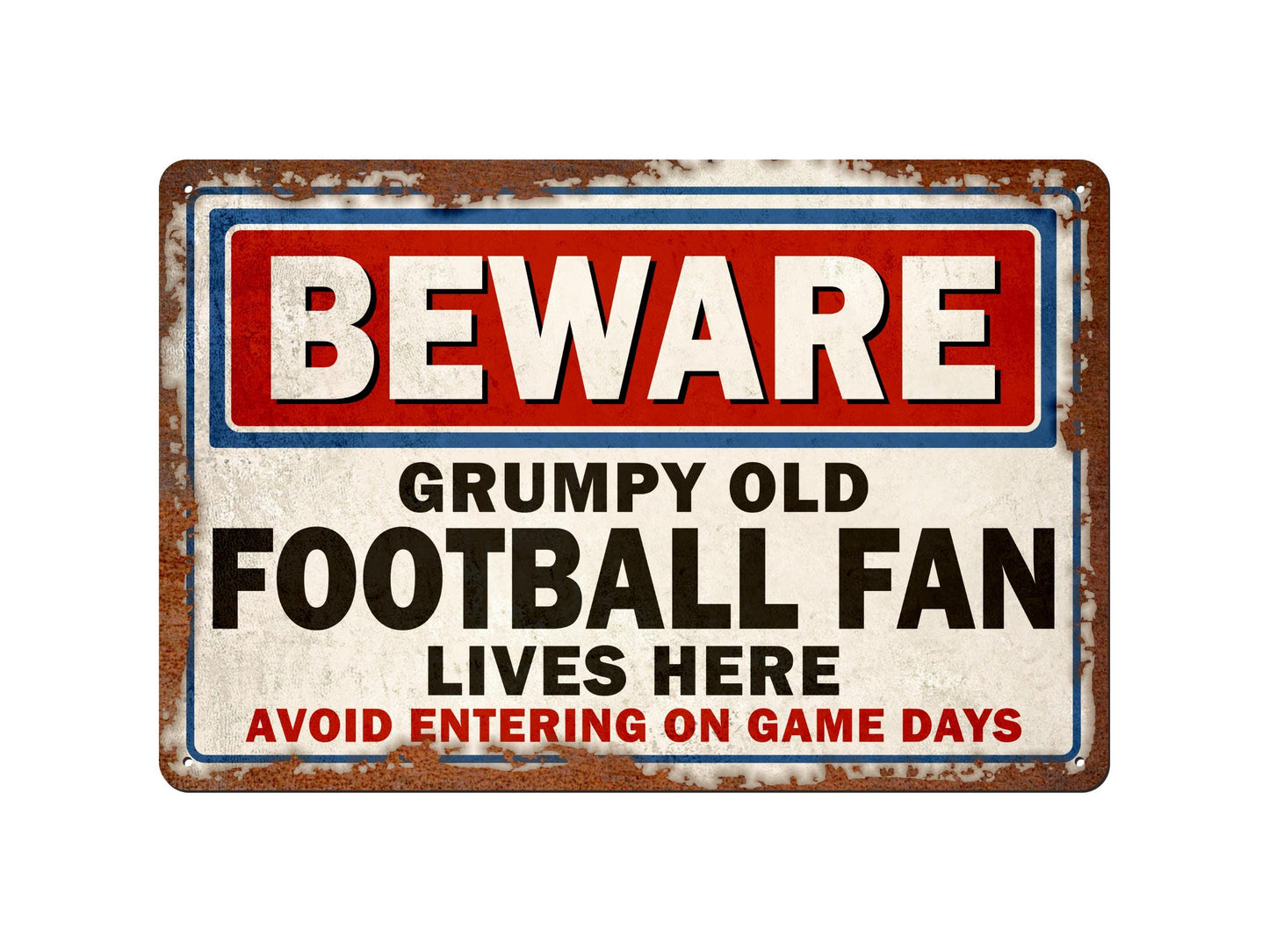Grumpy Old Football Fan | Rustic Effect Metal Sign