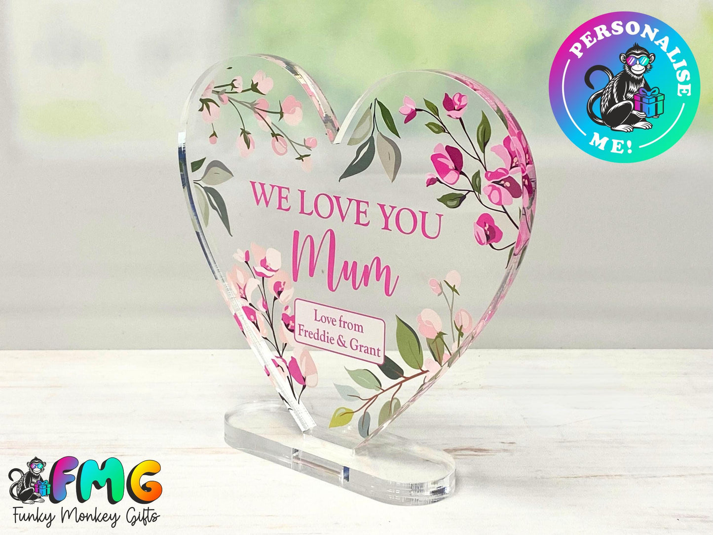 Personalised "We Love You Mum" | Acrylic Heart Plaque