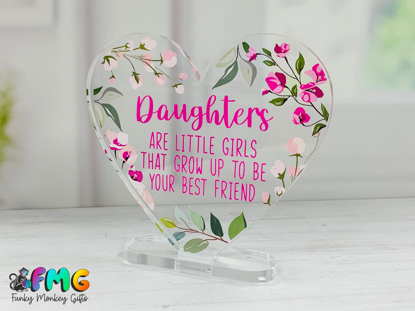 Daughter Quote | Acrylic Heart Plaque