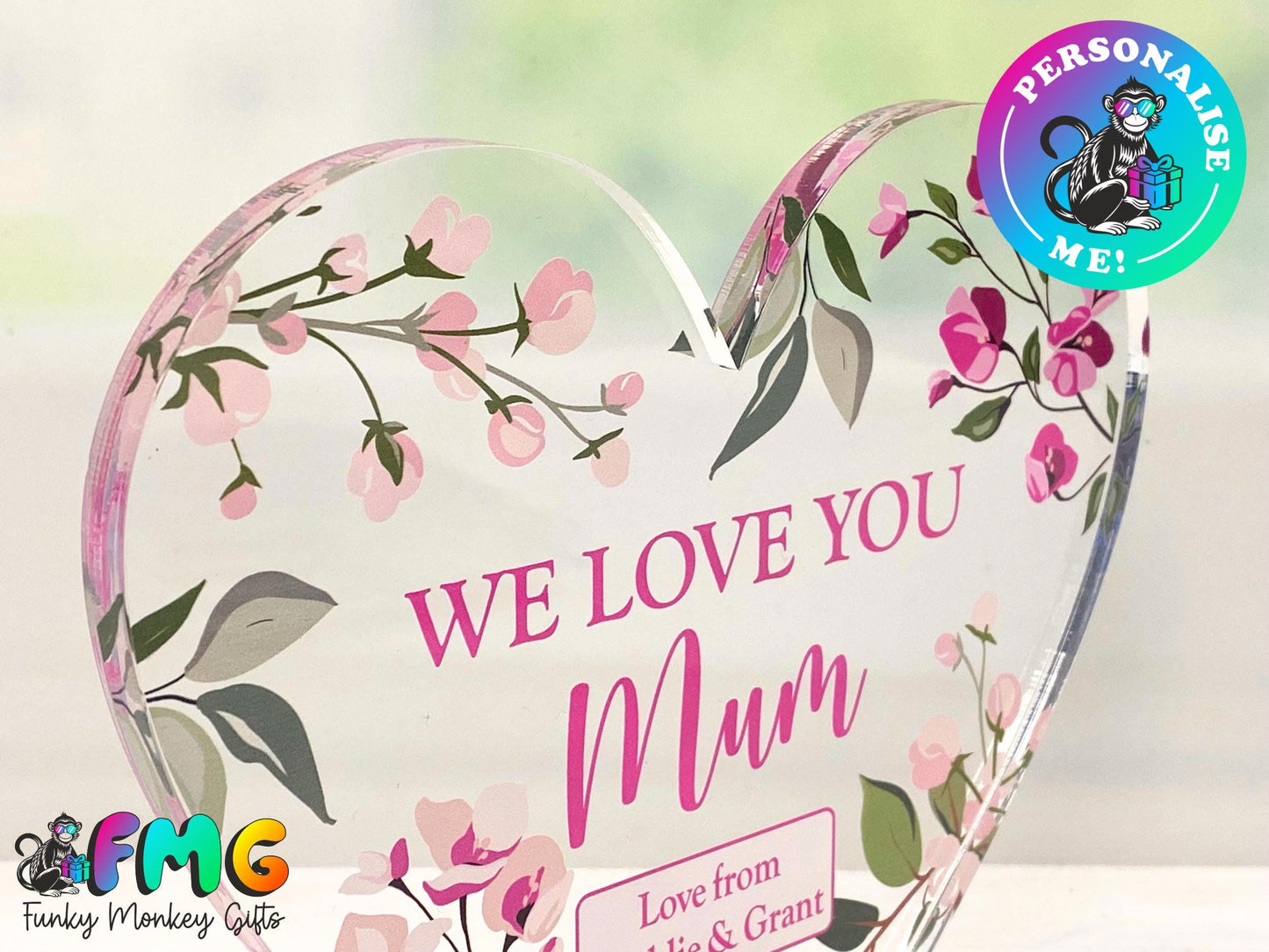 Personalised "We Love You Mum" | Acrylic Heart Plaque