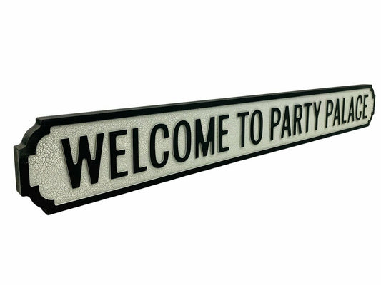 Welcome to Party Palace | Vintage-Style Street Sign