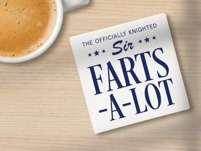 Sir Farts-A-Lot | Coaster