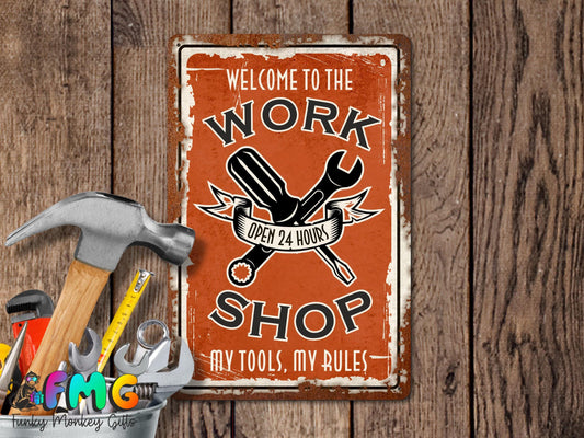 Work Shop 'My Tools My Rules' | Rustic Effect Metal Sign