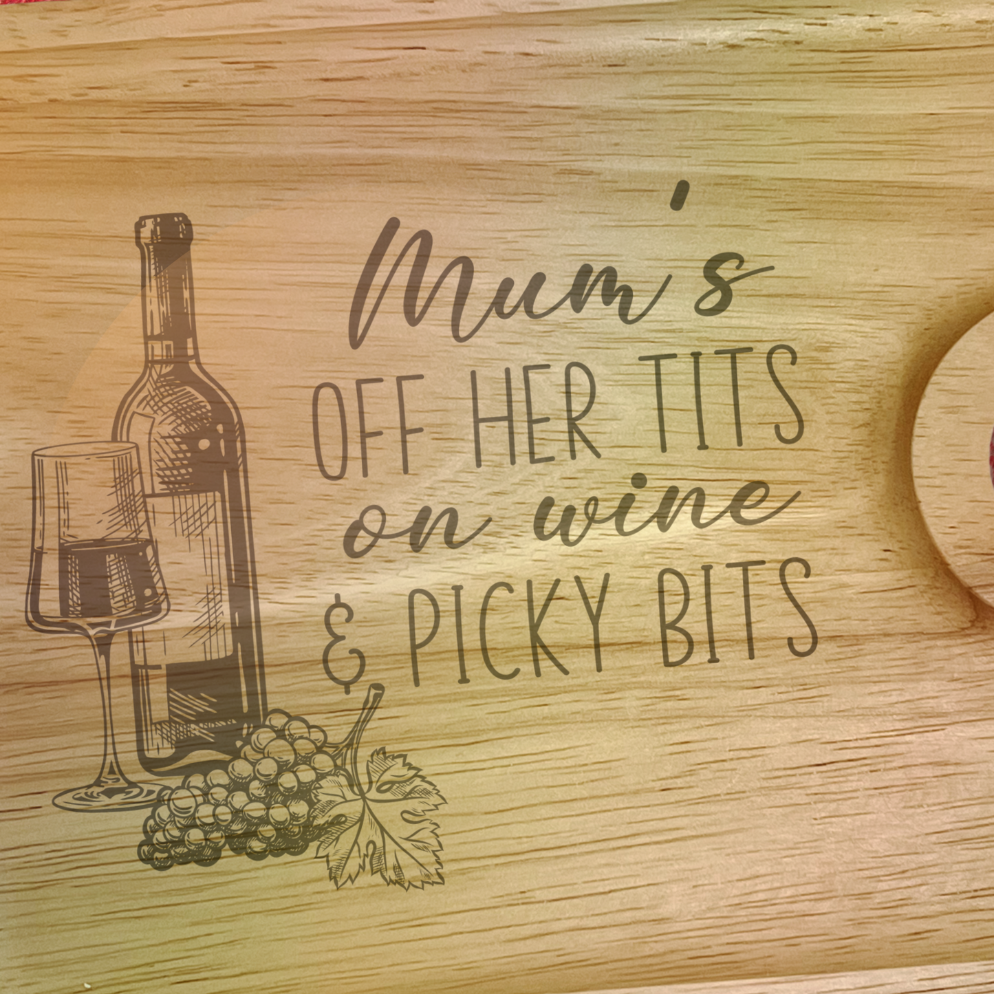 Mum's Off Her Tits On Wine & Picky Bits - Nibble Board With Glass Holder