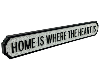 Home Is Where The Heart Is | Vintage-Style Street Sign