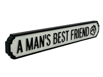 A Man's Best Friend | Vintage-Style Street Sign