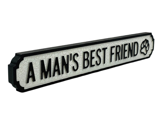 A Man's Best Friend | Vintage-Style Street Sign