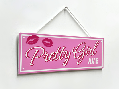 Pretty Girl Avenue - Wooden Plaque