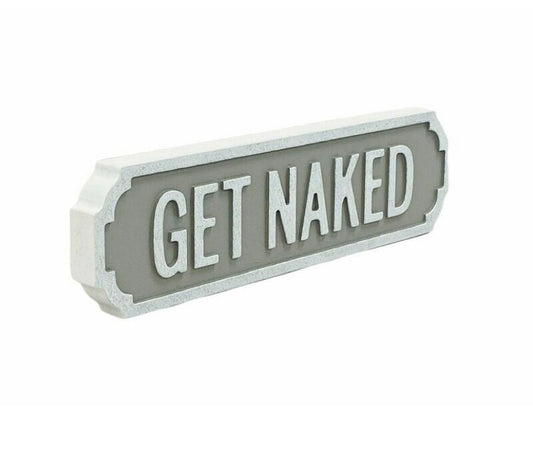 Get Naked | Vintage-Style Street Sign