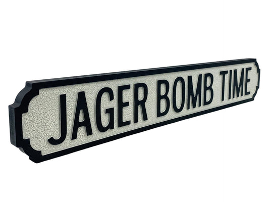 Jager Bomb Time | Vintage-Style Street Sign