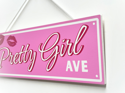 Pretty Girl Avenue - Wooden Plaque