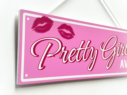 Pretty Girl Avenue - Wooden Plaque