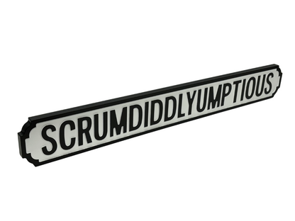 Scrumdiddlyumptious | Vintage-Style Street Sign