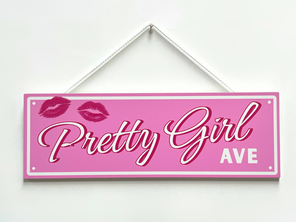 Pretty Girl Avenue - Wooden Plaque