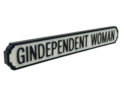 Gindependent Woman | Vintage-Style Street Sign
