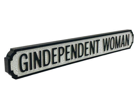 Gindependent Woman | Vintage-Style Street Sign