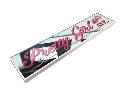 Pretty Girl Avenue - Mirror Sign