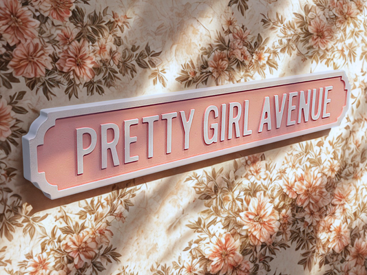Pretty Girl Avenue - Wooden Street Sign
