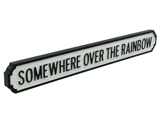 Somewhere Over The Rainbow | Vintage-Style Street Sign