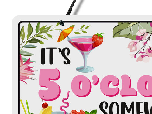 5 O'Clock Somewhere | Metal Sign