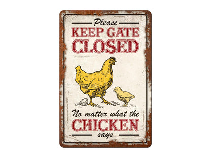 Keep Chicken Gate Closed | Rustic Effect Metal Sign