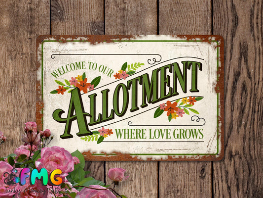 Welcome To Our Allotment | Rustic Effect Metal Sign