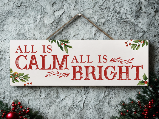 All Is Calm | Hanging Christmas Sign