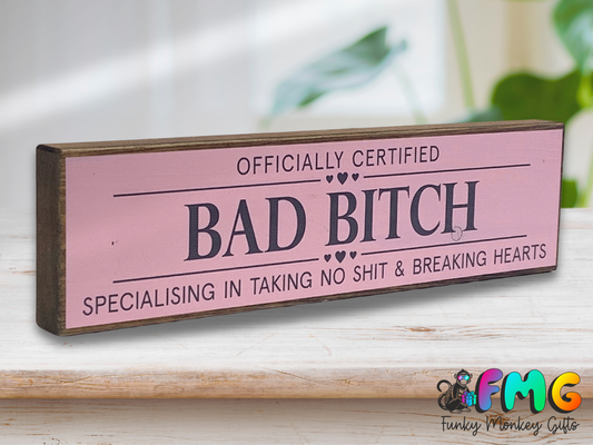 Bad Bitch | Rustic Block Shelf Sitter