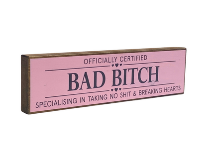 Bad Bitch | Rustic Block Shelf Sitter