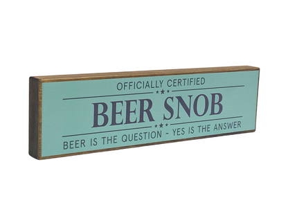 Beer Snob | Rustic Block Shelf Sitter