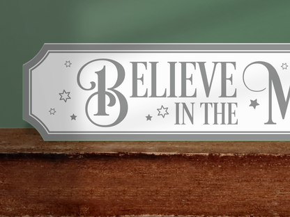 Believe in the Magic | Wooden Christmas Sign