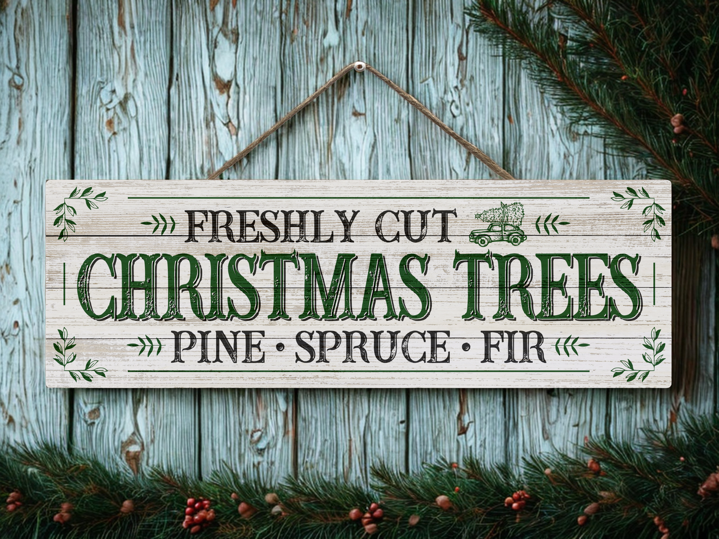 Freshly Cut Christmas Trees | Hanging Christmas Sign