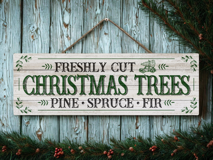 Freshly Cut Christmas Trees | Hanging Christmas Sign