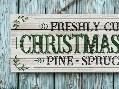 Freshly Cut Christmas Trees | Hanging Christmas Sign