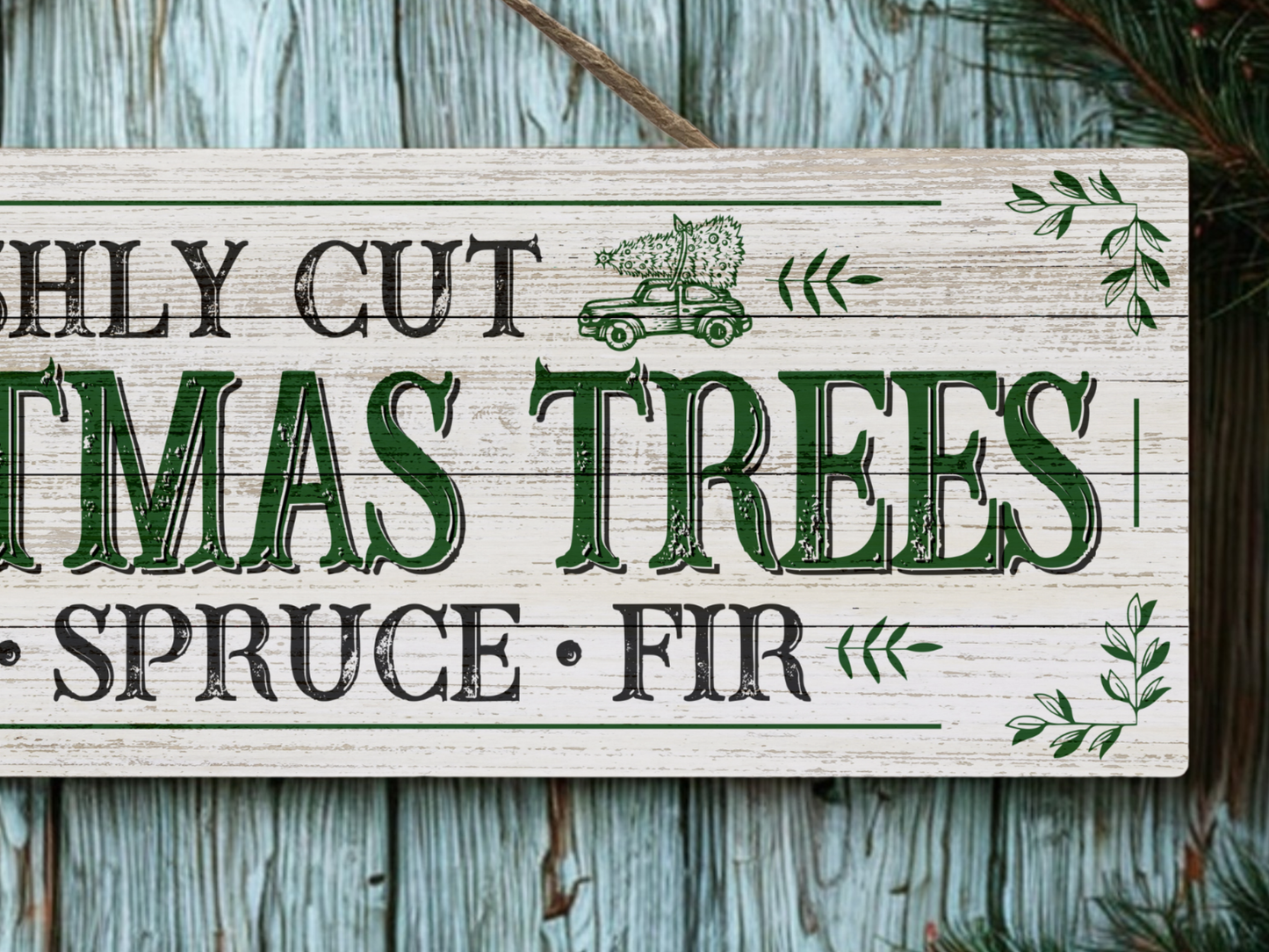Freshly Cut Christmas Trees | Hanging Christmas Sign