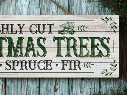 Freshly Cut Christmas Trees | Hanging Christmas Sign