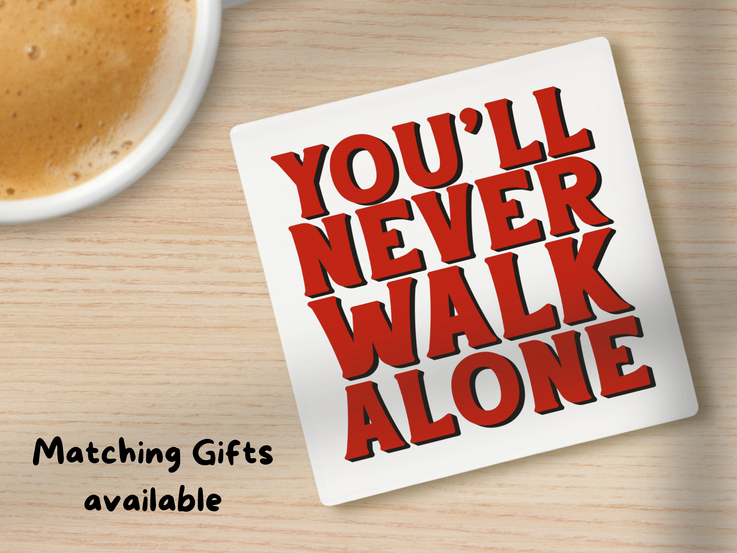 You'll Never Walk Alone | Ceramic Mug