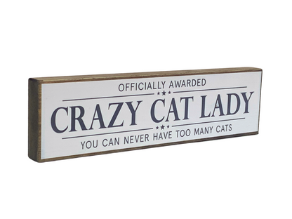 Crazy Cat Lady | Rustic Block Shelf Sitter