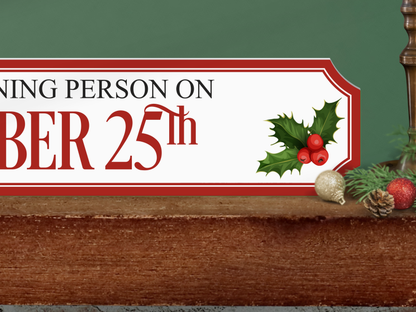 I'm Only a Morning Person on the 25th | Wooden Christmas Sign